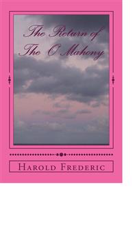 The Return of The O'Mahony - Harold Frederic - E-Book