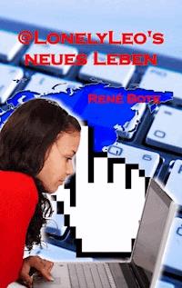 @LonelyLeo's neues Leben - René Bote - E-Book
