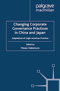 Changing Corporate Governance Practices in China and Japan -  - E-Book