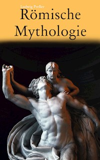 R�mische Mythologie - Ludwig Preller - E-Book