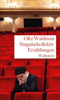 Singularkollektiv - Ofer Waldman - E-Book