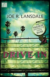 Drive-In - Joe R. Lansdale - E-Book