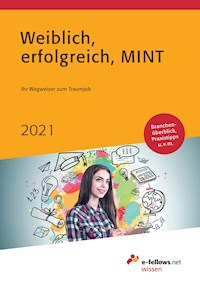 Weiblich, erfolgreich, MINT 2021 -  - E-Book