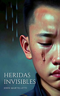 Heridas Invisibles - John Martelletti - E-Book