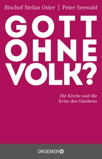 Gott ohne Volk? - Bischof Stefan Oster - E-Book