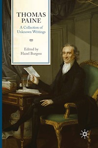 Thomas Paine: A Collection of Unknown Writings -  - E-Book