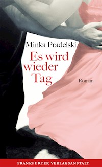 Es wird wieder Tag - Minka Pradelski - E-Book + Hörbuch