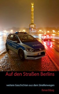 Auf den Straßen Berlins - Roman Osburg - E-Book