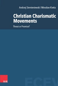 Christian Charismatic Movements - Andrzej Siemieniewski - E-Book