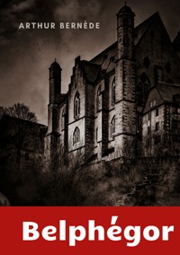 Belphégor - Arthur Bernède - E-Book