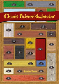 Chloés Adventskalender - Katalina Farnur - E-Book