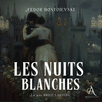 Les Nuits blanches- Livre Audio - Fédor Dostoïevski - Hörbuch