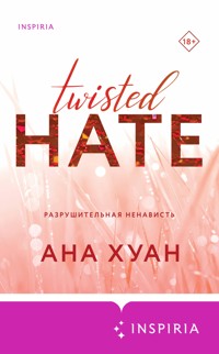 Разрушительная ненависть - Ана Хуан - E-Book