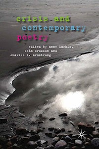 Crisis and Contemporary Poetry - - E-Book