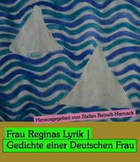 Frau Reginas Lyrik | - Regina Harnack - E-Book
