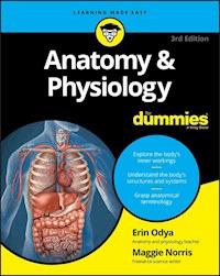 Anatomy & Physiology For Dummies - Erin Odya - E-Book