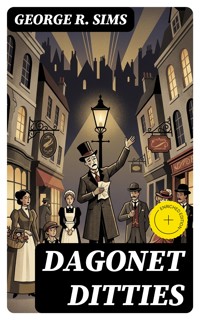 Dagonet Ditties - George R. Sims - E-Book
