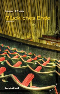 Glückliches Ende - Isaac Rosa - E-Book