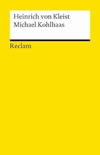 Michael Kohlhaas - Heinrich von Kleist - E-Book
