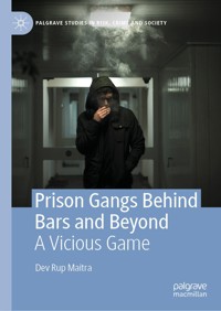 Prison Gangs Behind Bars and Beyond - Dev Rup Maitra - E-Book