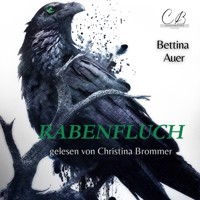 Rabenfluch - Bettina Auer - Hörbuch