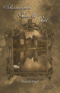 Schwanenfeder, Ginster & Gold - Daniela Vogel - E-Book
