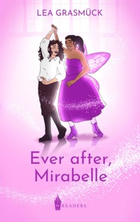 Ever after, Mirabelle - Lea Grasmück - E-Book