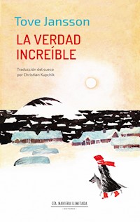 La verdad increíble - Tove Jansson - E-Book