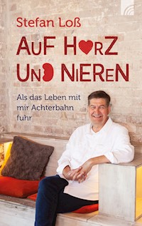 Auf Herz und Nieren - Stefan Loß - E-Book