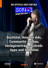 SofaTalk24 - Das offizielle Buch zum Infoportal (BAND 4) - Perry Payne - E-Book