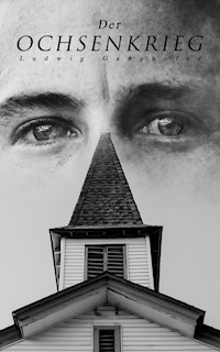 Der Ochsenkrieg - Ludwig Ganghofer - E-Book