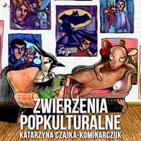 Zwierzenia popkulturalne - Katarzyna Czajka - Hörbuch