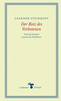 Der Reiz des Verbotenen - Leander Steinkopf - E-Book