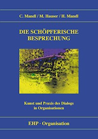 Die schöpferische Besprechung - Christoph Mandl - E-Book