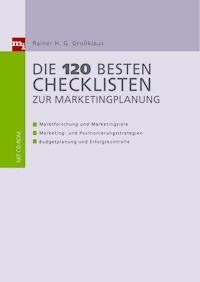 Die 140 besten Checklisten zur Marketingplanung - Rainer H. G. Großklaus - E-Book