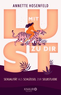 Mit Lust zu dir - Dr. Annette Hosenfeld - E-Book
