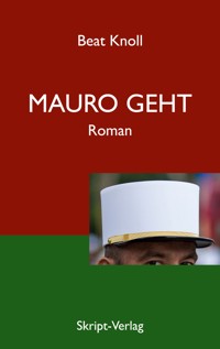 Mauro geht - Beat Knoll - E-Book