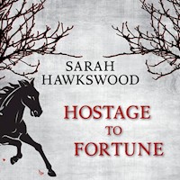 Hostage to Fortune - Sarah Hawkswood - Hörbuch
