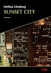 Sunset City - Melissa Ginsburg - E-Book