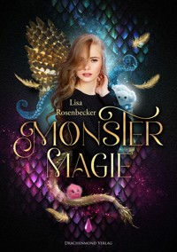 Monstermagie - Lisa Rosenbecker - E-Book