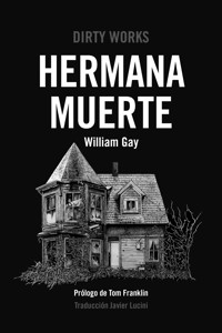Hermana muerte - William Gay - E-Book