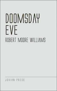 Doomsday Eve - Robert Moore Williams - E-Book