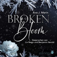 Broken Bloom - Ava J. Marin - Hörbuch