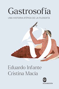 Gastrosofía - Eduardo Infante - E-Book