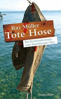 Tote Hose - Ray Müller - E-Book