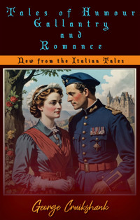 Tales Of Humour, Gallantry and Romance - Anonymous Anonymous - E-Book