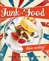 Junk Food - Liselotte Forslin - E-Book