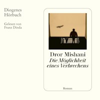 Die Möglichkeit eines Verbrechens - Dror Mishani - Hörbuch