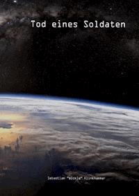 Tod eines Soldaten - Sebastian "Wickie" Klinkhammer - E-Book