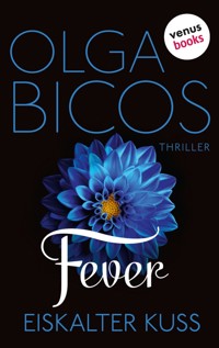 Fever - Eiskalter Kuss, Band 2 - Olga Bicos - E-Book